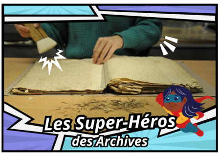 « Les super-héros des Archives »