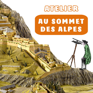 Atelier "Au sommet des Alpes"