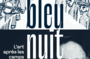 Bleu / Nuit. L'art après les camps.